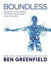 Boundless: Upgrade Your Brain, Optimize Your Body & Defy Aging