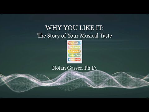 Nolan Gasser “Why You Like It: The Story of Your Musical Taste” (lecture / concert)