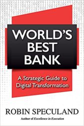 World's Best Bank: A Strategic Guide to Digital Transformation (Execution Box Set)
