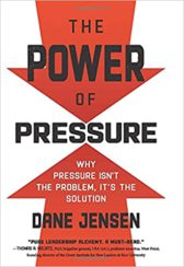 The Power of Pressure: Why Pressure Isn't the Problem, It's the Solution