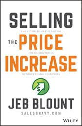 Selling the Price Increase: The Ultimate B2B Field Guide for Raising Prices Without Losing Customers