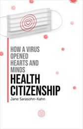 Health Citizenship: How a virus opened up hearts and minds