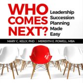 Who Comes Next?: Leadership Succession Planning Made Easy