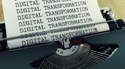 Digital Transformation and how it’s Disrupted the Business World