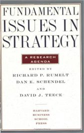 Fundamental Issues in Strategy: A Research Agenda