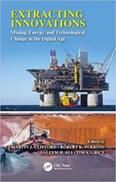 Extracting Innovations: Mining, Energy, and Technological Change in the Digital Age 1st Edition, Kindle Edition