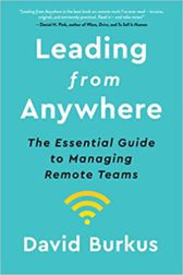 Leading From Anywhere: The Essential Guide to Managing Remote Teams