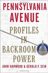 Pennsylvania Avenue: Profiles in Backroom Power