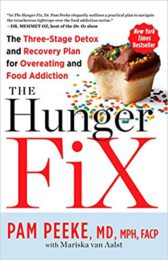 The Hunger Fix: The Three-Stage Detox and Recovery Plan for Overeating and Food Addiction
