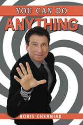 You Can Do Anything: A Guide to Success, Motivation, Passion and Laughter