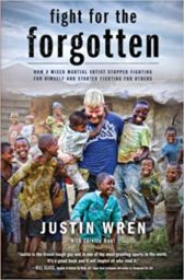 Fight for the Forgotten: How a Mixed Martial Artist Stopped Fighting for Himself and Started Fighting for Others