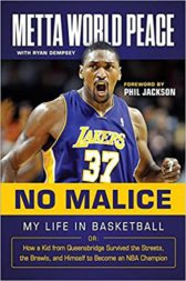 No Malice: My Life in Basketball or: How a Kid from Queensbridge Survived the Streets, the Brawls, and Himself to Become an NBA Champion