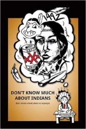 Don't Know Much About Indians