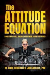 The Attitude Equation: Rockstars in All Fields Share Their Secret Attitudes
