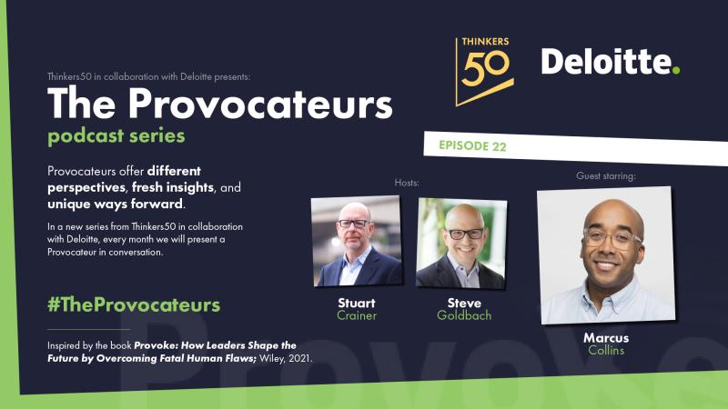 Marcus Collins Joins Episode of Thinkers50 ‘The Provocateurs: Podcast Series’