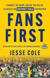 Fans First: Change The Game, Break the Rules & Create an Unforgettable Experience