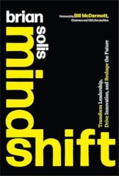 Mindshift: Transform Leadership, Drive Innovation, and Reshape the Future