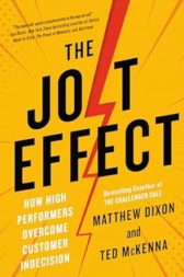 The JOLT Effect: How High Performers Overcome Customer Indecision