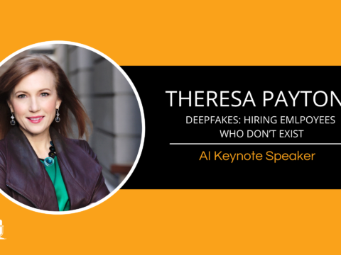 Theresa Payton – AI Keynote Speaker – Deepfakes: Hiring Employees Who Don’t Exist