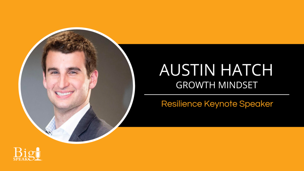 Austin Hatch – Resilience Keynote Speaker – Growth Mindset