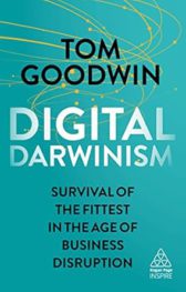 Digital Darwinism: Survival of the Fittest in the Age of Business Disruption (Kogan Page Inspire)