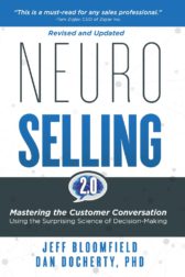 NeuroSelling 2.0: Mastering the Customer Conversation Using the Surprising Science of Decision-Making