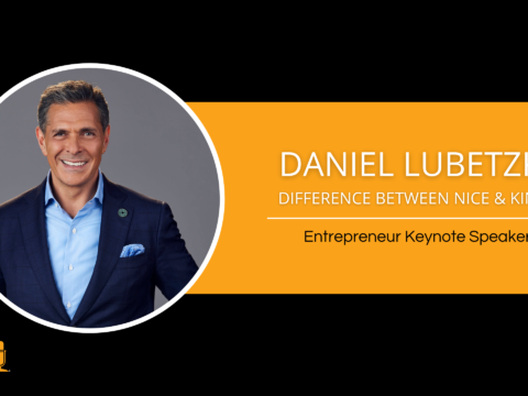 Daniel Lubetzky – The Difference Between Nice and Kind – Entrepreneur Keynote Speaker