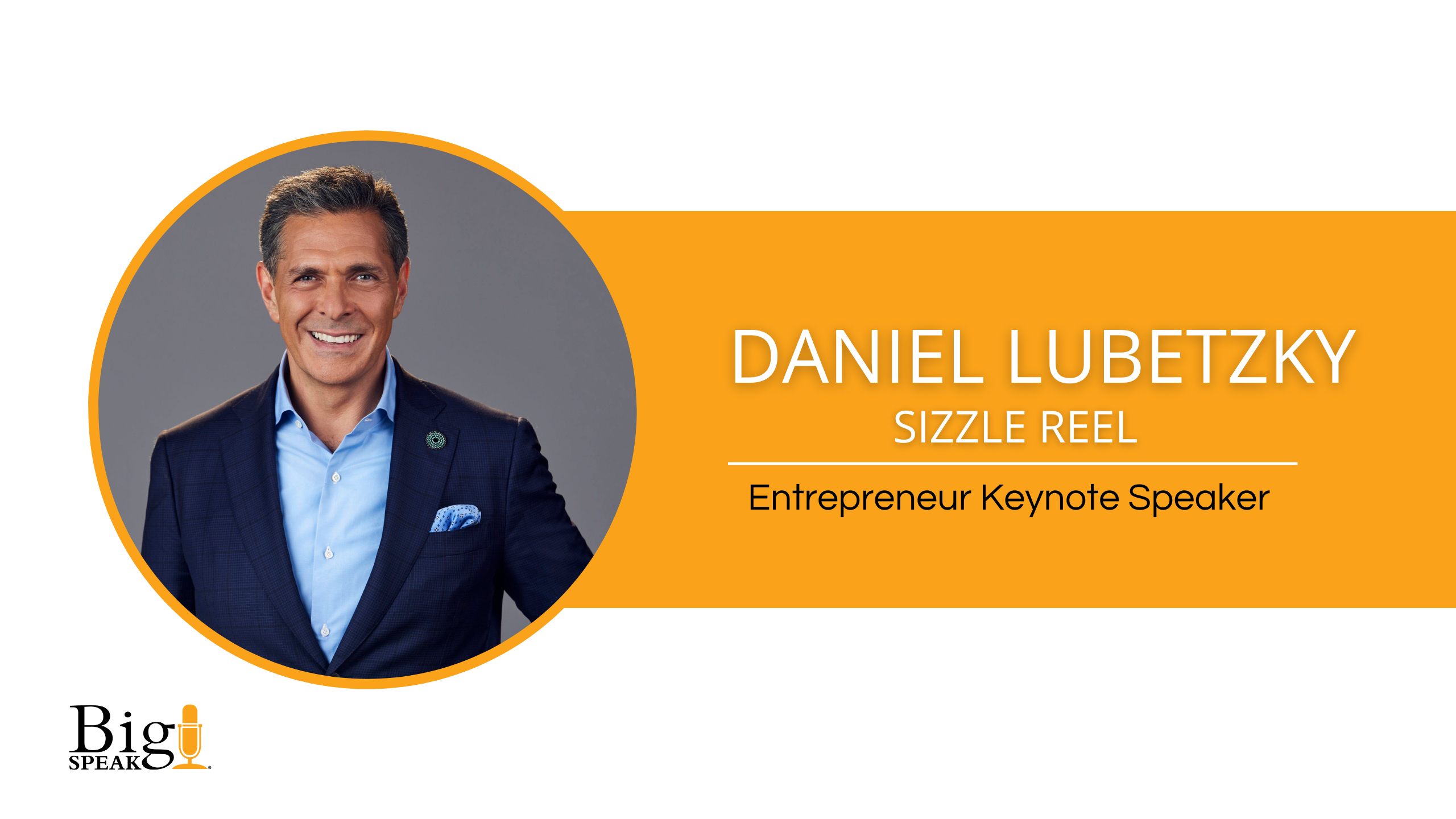 Daniel Lubetzky - Sizzle Reel - BigSpeak Motivational Speakers Bureau ...