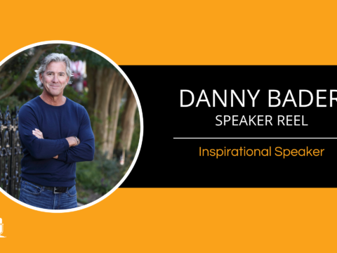 Danny Bader – Inspirational Keynote Speaker – Speaker Reel