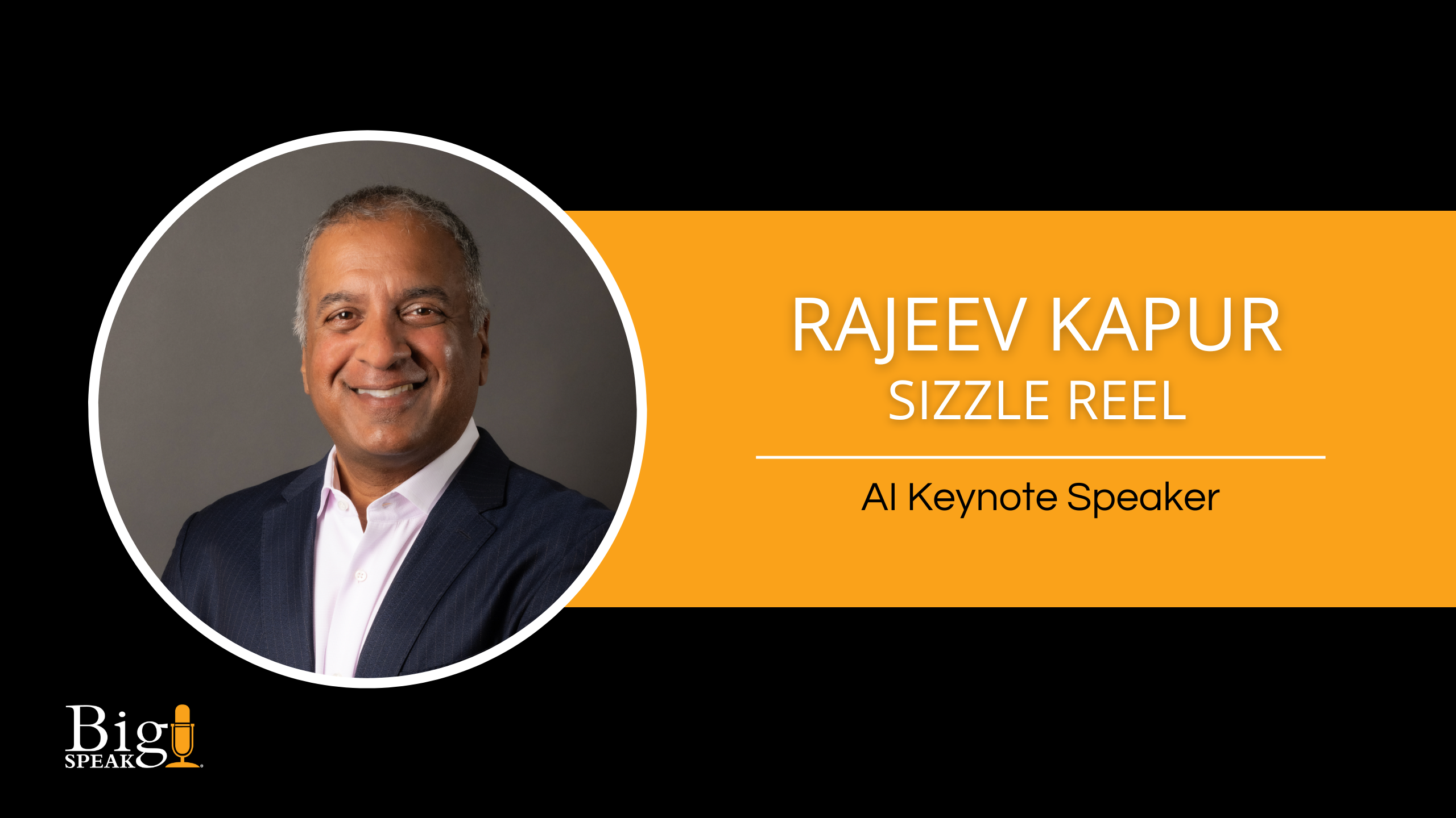 Rajeev Kapur - AI Keynote Speaker - Sizzle Reel - BigSpeak Motivational ...