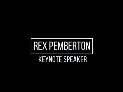 Rex Pemberton Keynote Speaker Reel