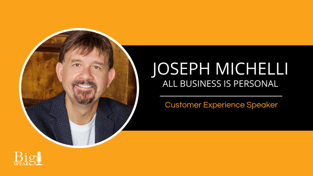 Joseph Michelli – All Business is Personal – Customer Experience Keynote Speaker