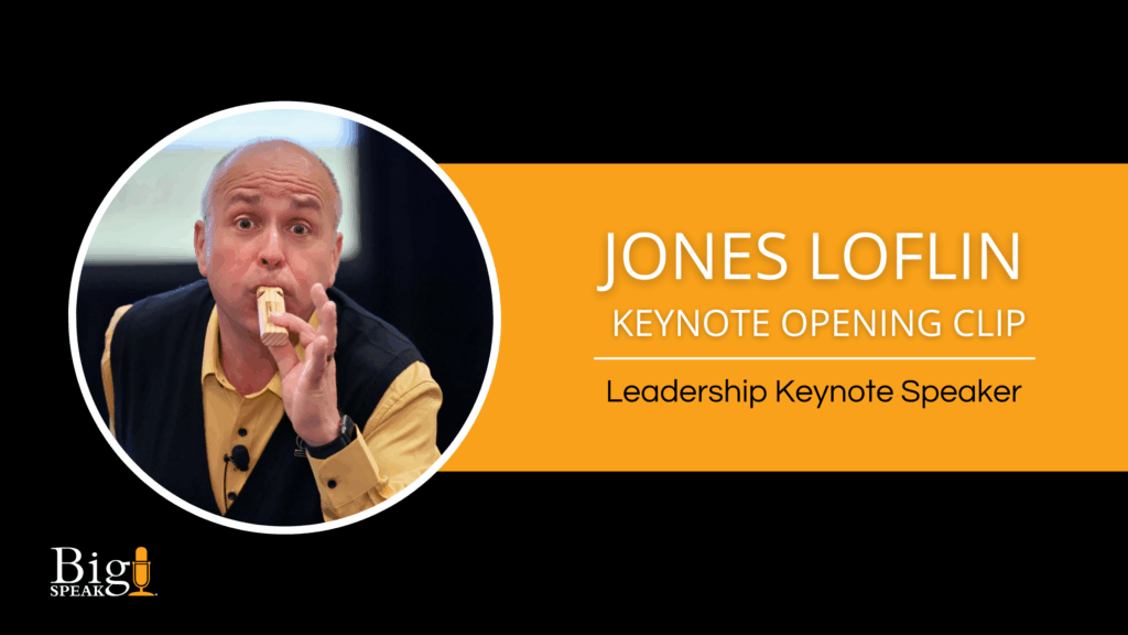 Jones Loflin – Keynote Opening Clip – Leadership Keynote Speaker