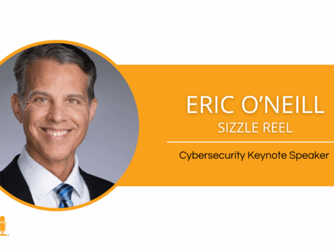 Eric O’Neill – Cybersecurity Keynote Speaker – Sizzle Reel