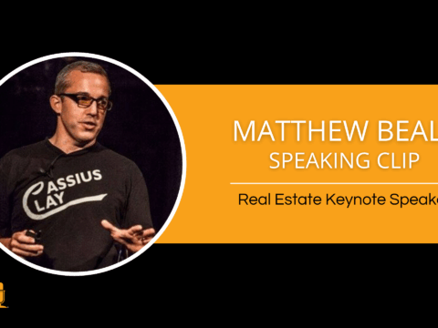 Matthew Beall – Real Estate Business Keynote Speaker – Speaking Clip