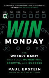 Win Monday: The Weekly Habit That Fuels Momentum, Growth, and Success